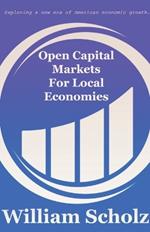 Open Capital Markets For Local Economies