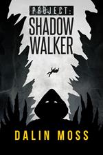 Project: Shadow Walker