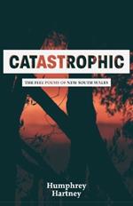 Catastrophic: The Fire Poems of New South Wales
