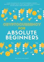 Cryptocurrency for Absolute Beginners