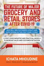 The future of major grocery and retail stores after covid-19