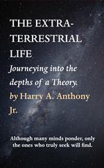 THE EXTRATERRESTRIAL LIFE