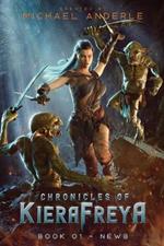 Newb: Chronicles of KieraFreya Book 1