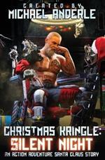 Christmas Kringle: Silent Night: Christmas Kringle Book 1