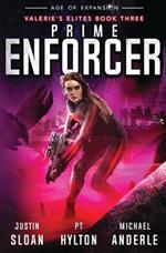 Prime Enforcer: Age of Expansion - A Kurtherian Gambit Series