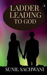 Ladder Leading to God