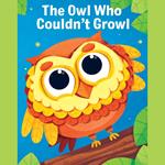 Owl Who Couldn't Growl, The