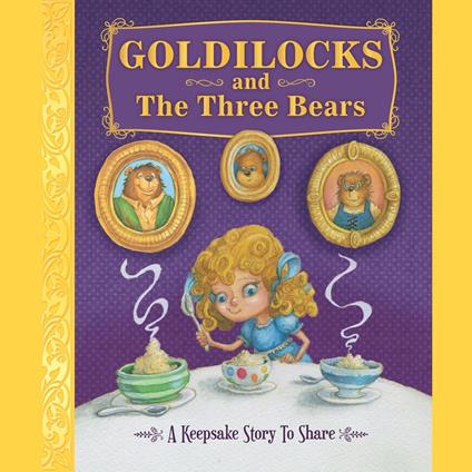 Goldilocks and The Three Bears