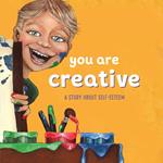 You Are Creative