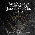 The Strange Case of Dr Jekyll and Mr Hyde