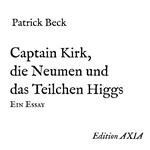 Captain Kirk, die Neumen und das Teilchen Higgs