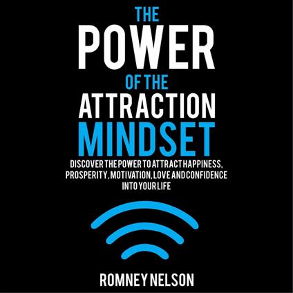 The Power of the Attraction Mindset