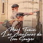 Las Aventuras de Tom Sawyer (Versión Íntegra)