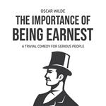 The Importance of Being Earnest: A Trivia Comedy for Serious People