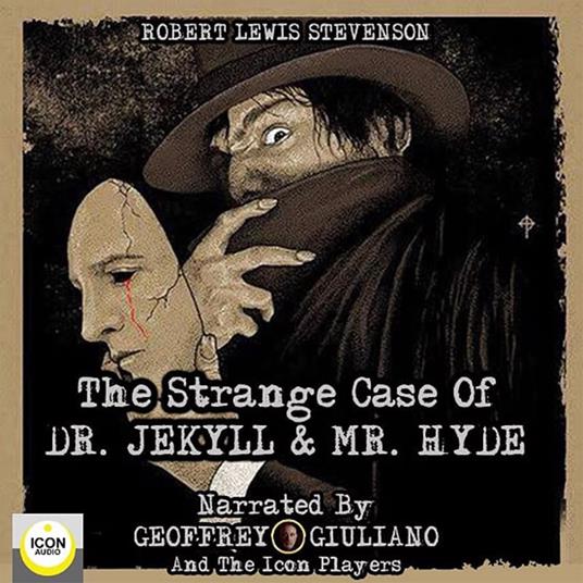 The Strange Case of Dr. Jekyll & Mr. Hyde