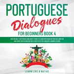 Portuguese Dialogues for Beginners Book 4