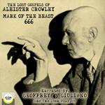 The Lost Gospels of Aleister Crowley Mark of the Beast 666