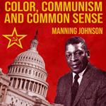 Color, Communism And Common Sense