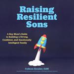 Raising Resilient Sons