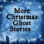 More Christmas Ghost Stories