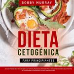 Dieta Cetogénica Para Principiantes