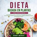 Dieta Basada en Plantas Para Principiantes