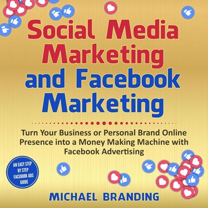 Social Media Marketing and Facebook Marketing