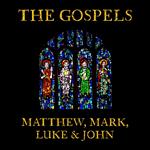 The Gospels: Matthew, Mark, Luke and John