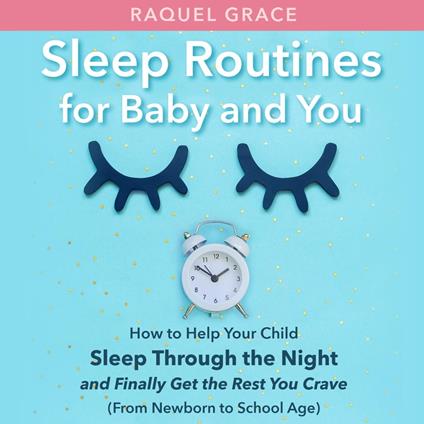 Sleep Routines for Baby and You