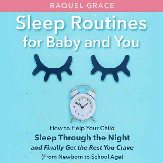 Sleep Routines for Baby and You