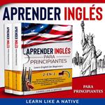 Aprender Inglés para Principiantes 2-en-1 [Learn English for Beginners]