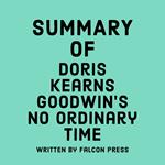 Summary of Doris Kearns Goodwin's No Ordinary Time