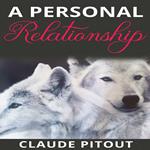 Personal Relationship, A