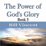 Power of God's Glory, The