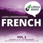 Learn Conversational French Vol. 2