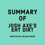 Summary of Josh Axe’s Eat Dirt