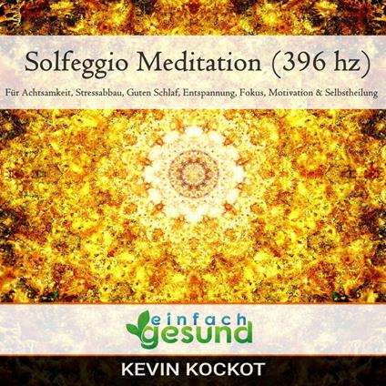 Solfeggio Meditation (396 hz)