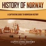 History of Norway: A Captivating Guide to Norwegian History