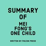 Summary of Mei Fong's One Child