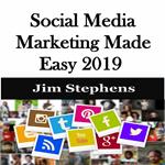 ?Social Media Marketing Made Easy 2019