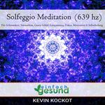 Solfeggio Meditation (639 hz)