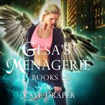 Gesa's Menagerie Box Set Volume 1