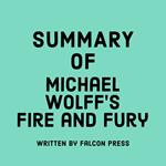 Summary of Michael Wolff's Fire and Fury