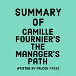 Summary of Camille Fournier’s The Manager’s Path