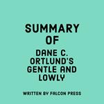 Summary of Dane C. Ortlund’s Gentle and Lowly