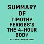 Summary of Timothy Ferriss's The 4-Hour Body