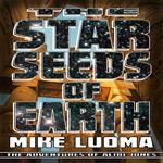 Star Seeds of Earth, The