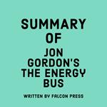 Summary of Jon Gordon’s The Energy Bus