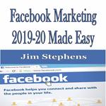 ?Facebook Marketing 2019-20 Made Easy