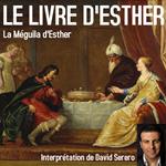 Le Livre d'Esther (La Méguila complète)